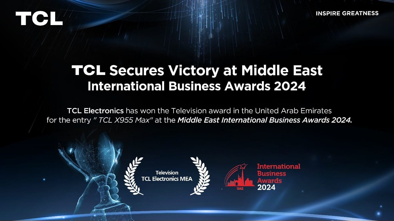You are currently viewing TCL Electronics wins Middle East International Business Award 2024